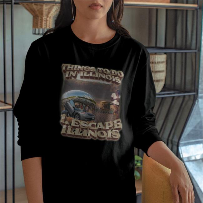 Swag Stimulus Store Thing To Do In Illinois Escape Illinois Tee SwagStimulus Thing To Do In Illinois Escape Illinois Shirt