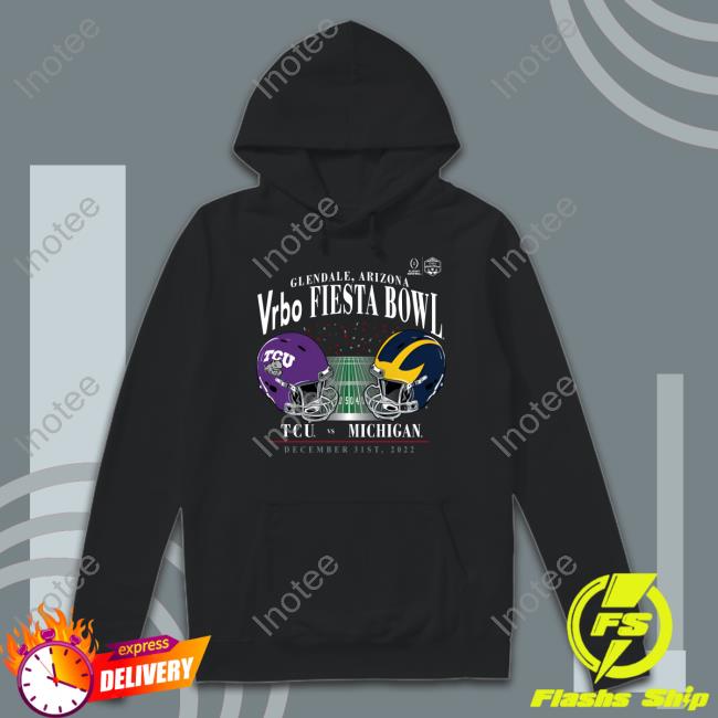 Tcu Horned Frogs Vs Michigan Wolverines Glendale Arizona Vrbo Fiesta Bowl 2022 Tee Shirt Fanatics Merrch