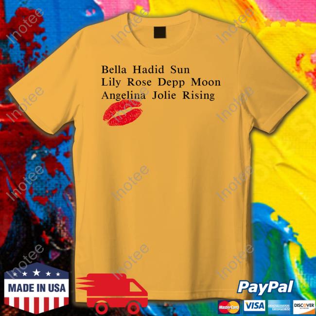 Haya Bella Hadid Sun Lily Rose Depp Moon Angelina Jolie Rising T Shirt