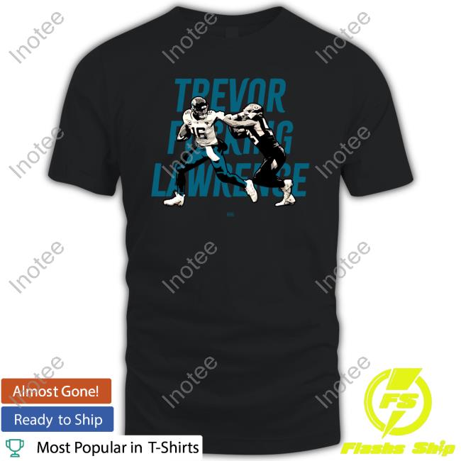 Trevor Fucking Lawrence T-Shirt