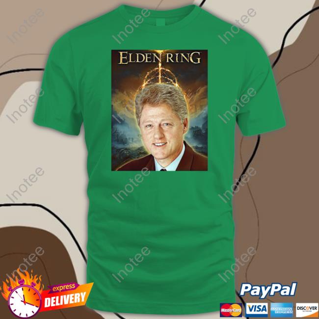 Elden Ring Bill Clinton Tee Shirts