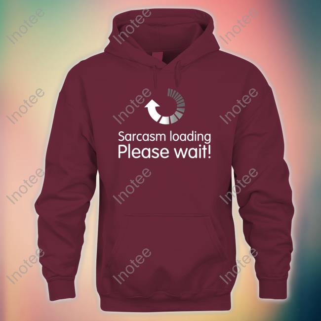 Technodad Updates Sarcasm Loading Please Wait Tees Technodad Updates Sarcasm Loading Please Wait Tees