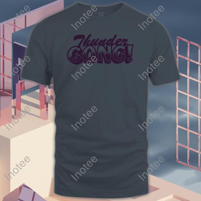 Thunder Gong Shirt Lilly