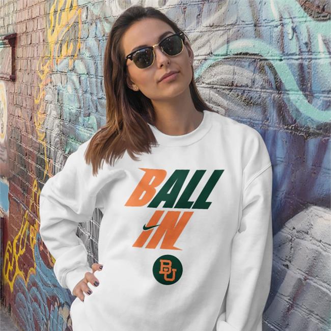 Ball In Baylor Men’s Basketball Sweatshirt