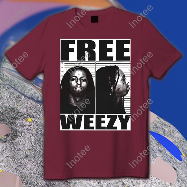 Lil Wayne Free Weezy New Shirt Fye Clips