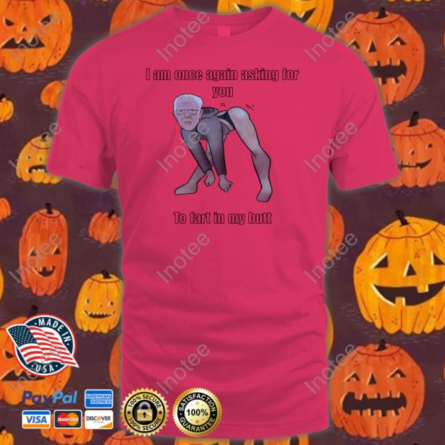 Frogan I Am Once Again Asking For You To Fart In My Butt Hooded Sweatshirt
