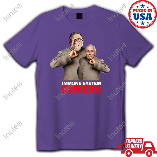 Immune System Deniers Shirts Thebestpoliticalshirts Merch