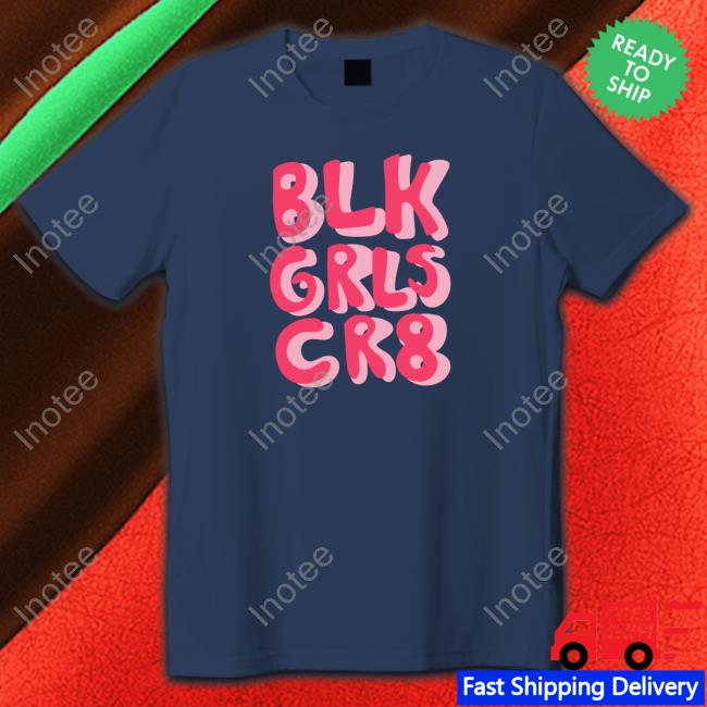 Wizmonifaaa Blk Grls Cr8 Long Sleeve Shirt Blk Grls Cr8 Sweatshirt