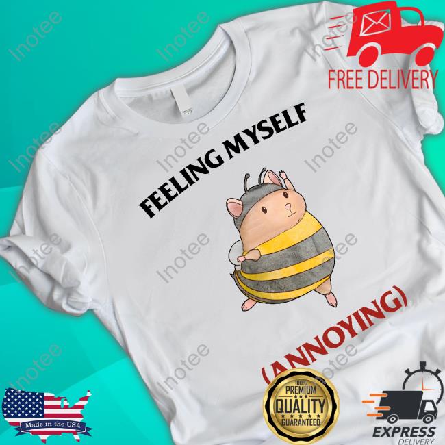 Feeling Myself Annoying Tee