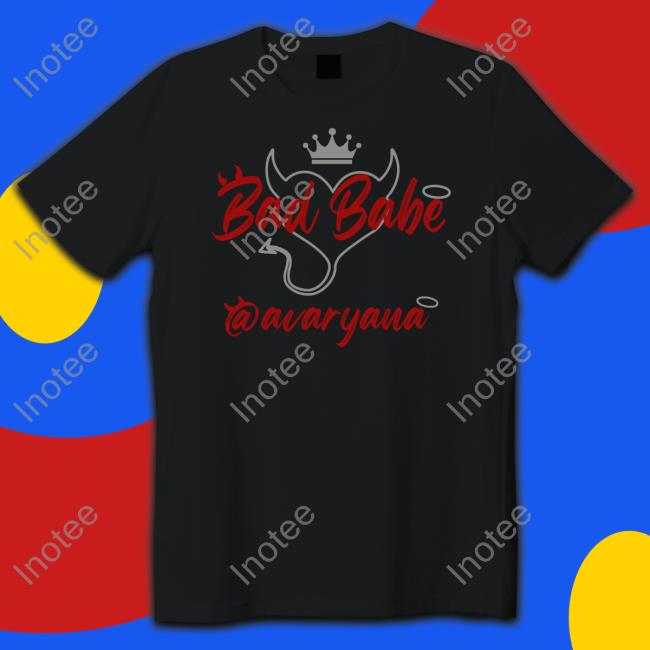 Avaryana Bad Babe Avaryana Shirt
