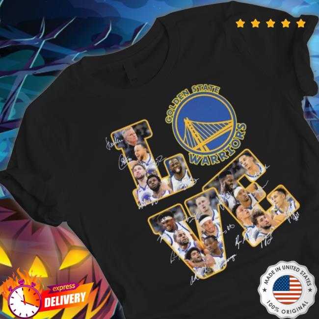 Love Golden State Warriors All Team Player Signatures 2023 Tee Shirt