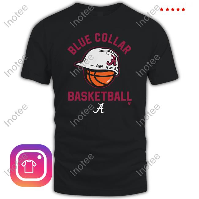 Breakingt Blue Collar Basketball Alabama T Shirt