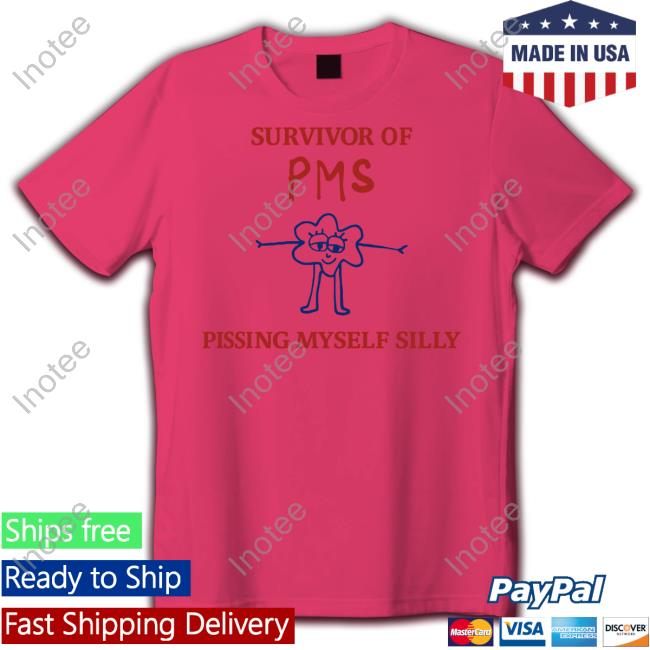 Uncleinc Survivor Of Pms Pissing Myself Silly T-Shirt