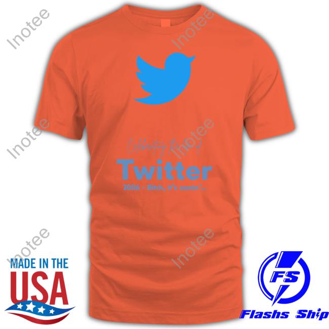 Twitter 2006 Bitch It's Comin' T-Shirt