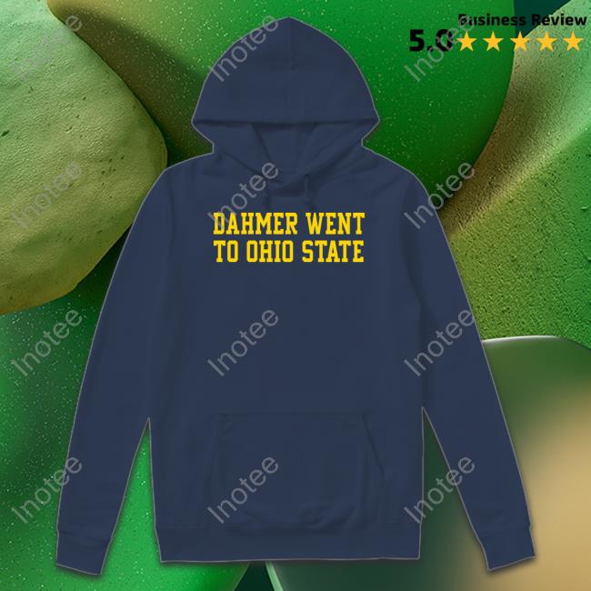 Barstoolsports Dahmer Went To Ohio State T Shirt