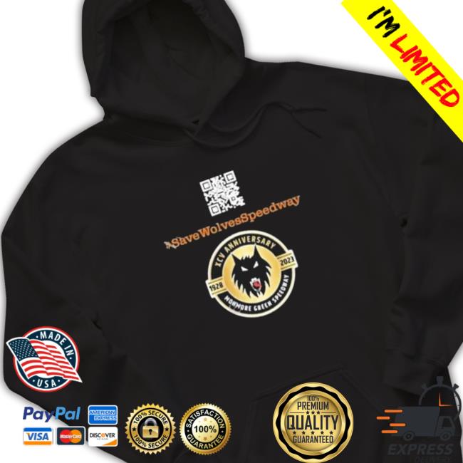 #Savewolvesspeedway Save Our Speedway shirt, hoodie, tank top, sweater and long sleeve t-shirt