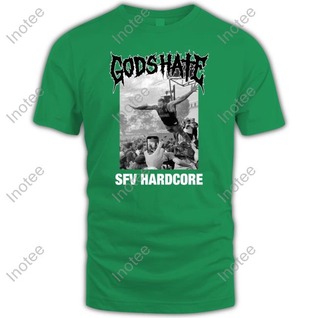 Brodyxking God's Hate Sfv Hardcore Sweatshirt