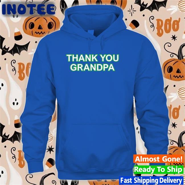 Funny Thank You Grandpa T-Shirt