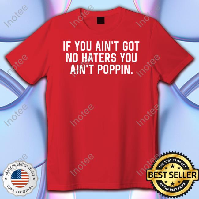 Coach Robert Saleh If You Ain't Got No Haters You Ain't Poppin Long Sleeve Tee