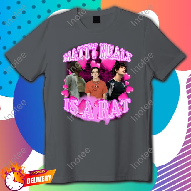 Matty Healy Is A Rat Shirts
