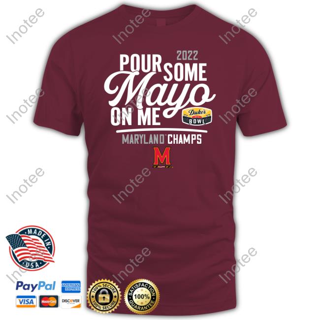 Duke's Mayo Bowl 2022 Pour Some Mayo On Me Hoodie
