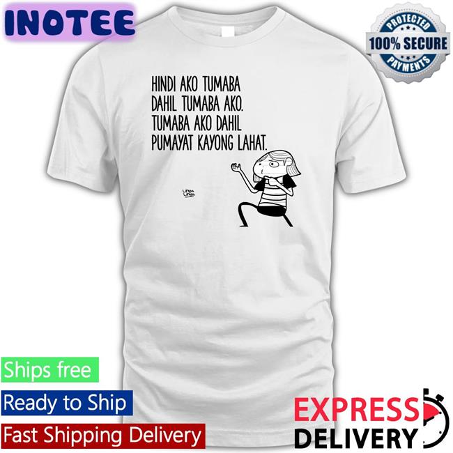 Hindi Ako Tumaba Dahil Tumaba Ako Hoodie Sweatshirt