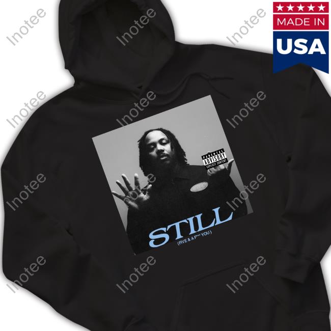 Still Five & A Fuck You Tee Shirt