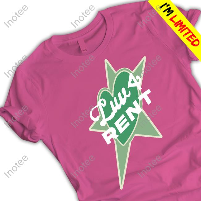 Luv 4 Rent Tees