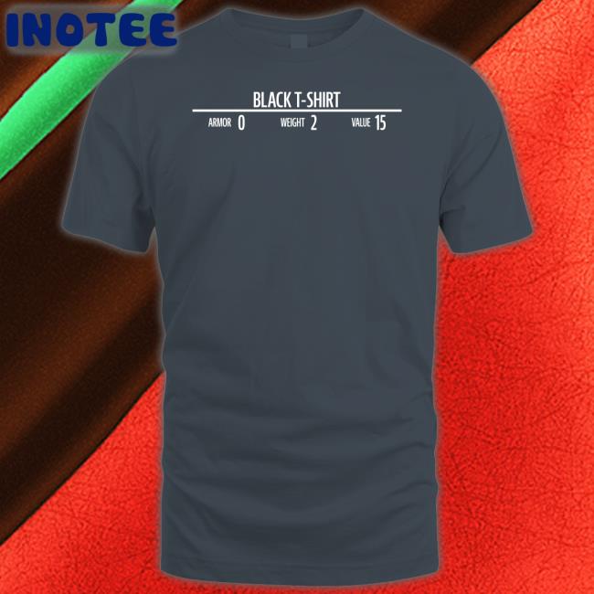 Truestl Black T-Shirt Armor 0 Weight 2 Value 15 Shirt Black T-Shirt Armor 0 Weight 2 Value 15 New Shirt