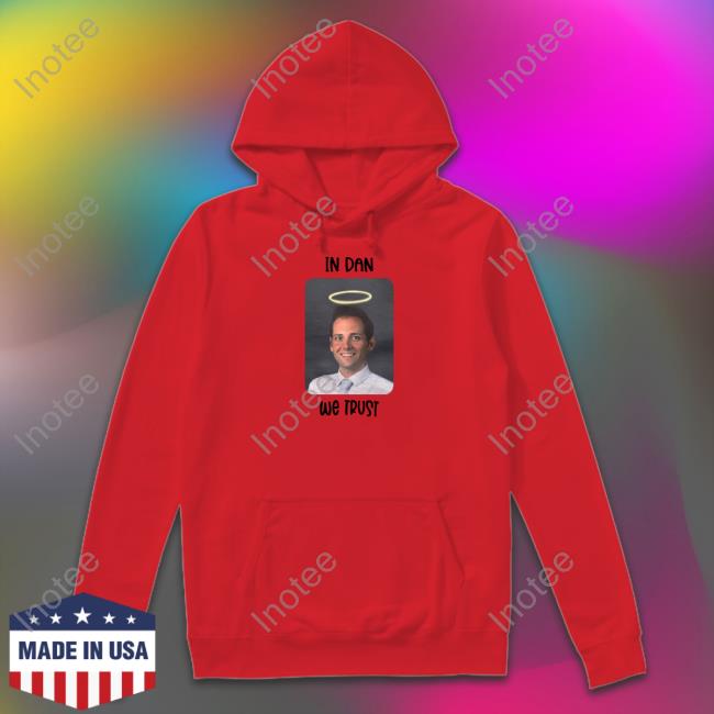 Arossettimd In Dan We Trust Hoodie Arossettimd In Dan We Trust T Shirts