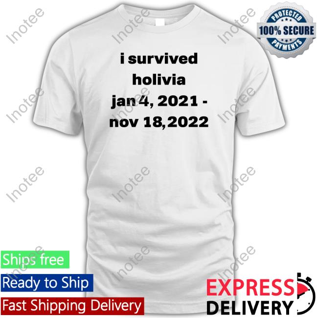 Keep Driving I Survived Holivia Jan 4, 2021 - Nov 18, 2022 Shirt