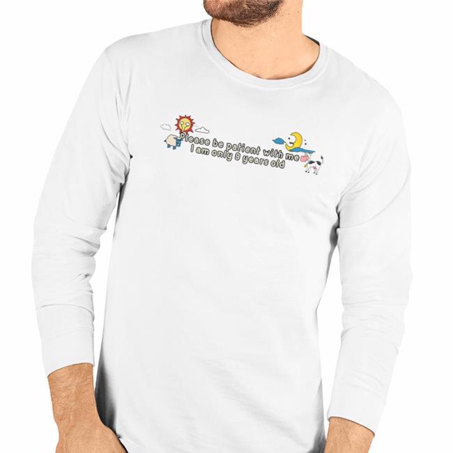 Lucca International Merch Please Be Patient With Me I Am Only 9 Years Old Light Blue Shirts