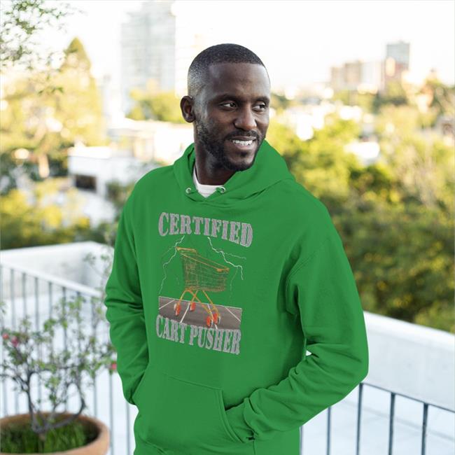 Hardsshirts777 Store Certified Cart Pusher Shirt