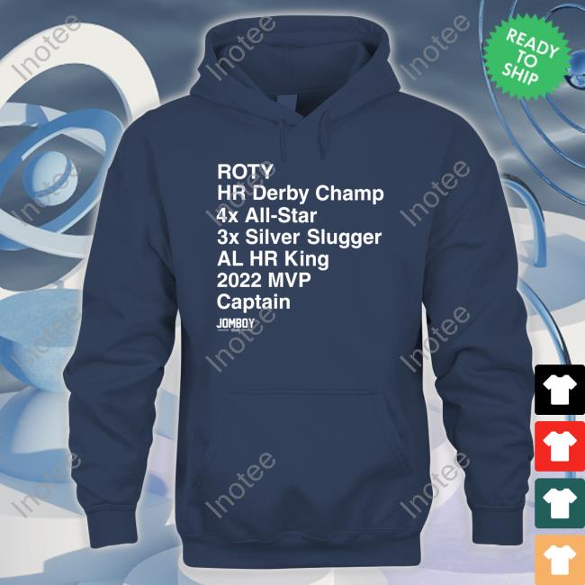 Roty Hr Derby Champ 4X All-Star 3X Silver Slugger Al Hr King 2022 Mvp Captain Sweatshirt