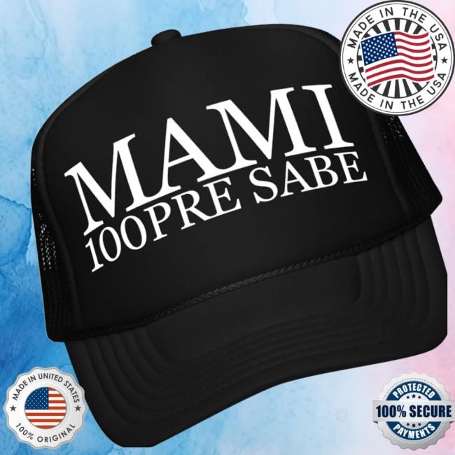Official Alvaro Diaz Merch Shop Store Ami 100Pre Sabe Trucker Hat