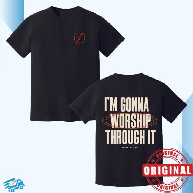 Tasha Layton Store Merch Worship Through It Tee Shirt