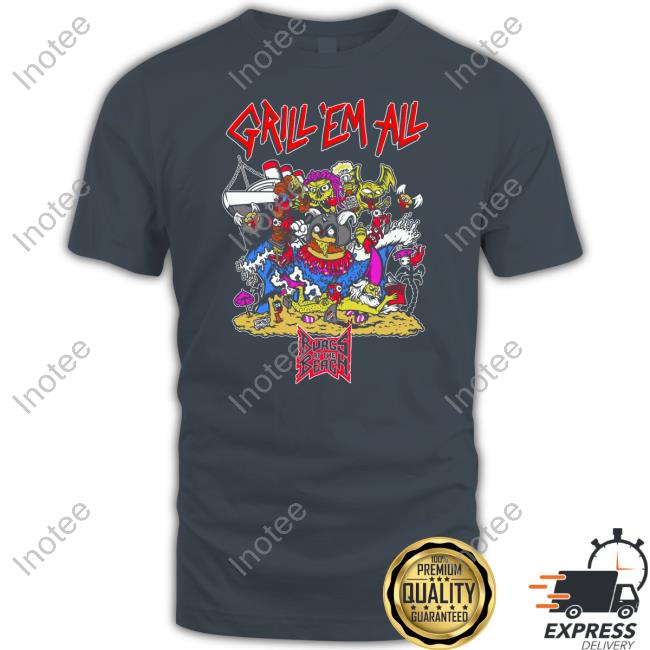 Grill Em All Burgs At The Beach Tee Shirt