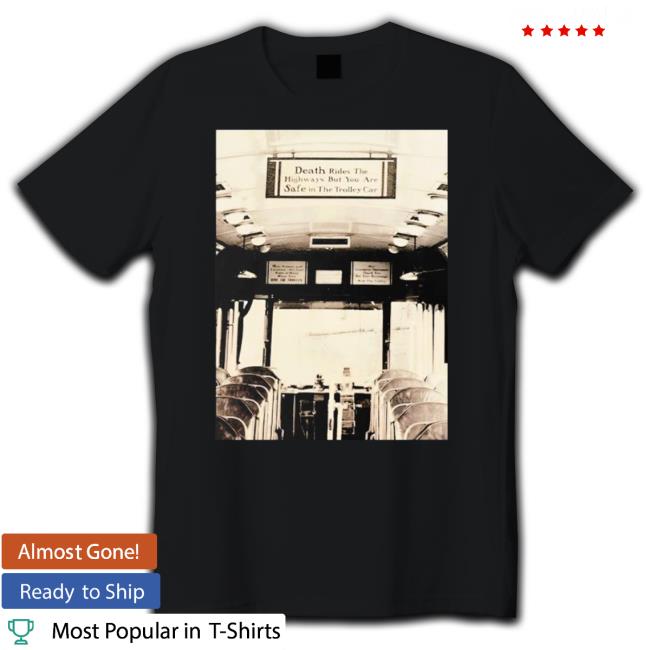 Death Rides The Highways But You Are Safe In The Trolley Car Sweaters