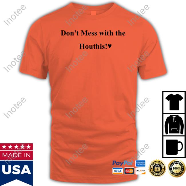 Norman Finkelstein Don't Mess With The Houthis Shirt