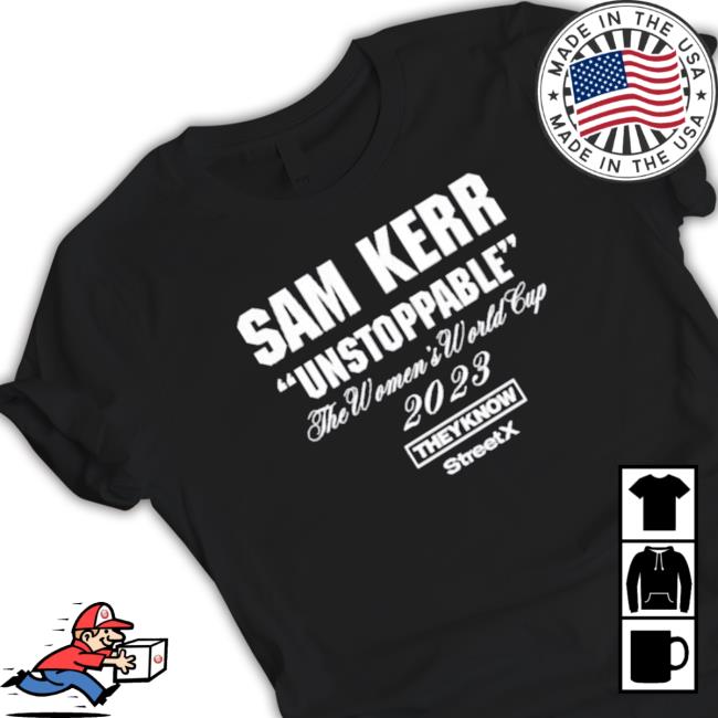 Sam Kerr Unstoppable Streetx Shirt