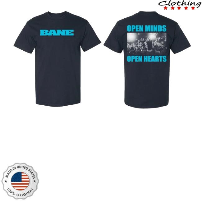 Baneofficial Merch Open Minds Open Hearts New Shirt