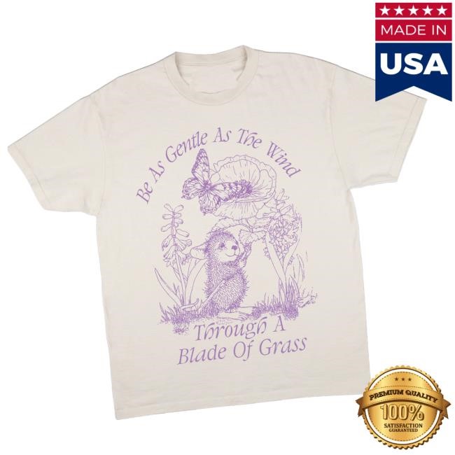 Trending Online Ceramics Merch Store As Gentle As The Wind Cream Tee Shirt