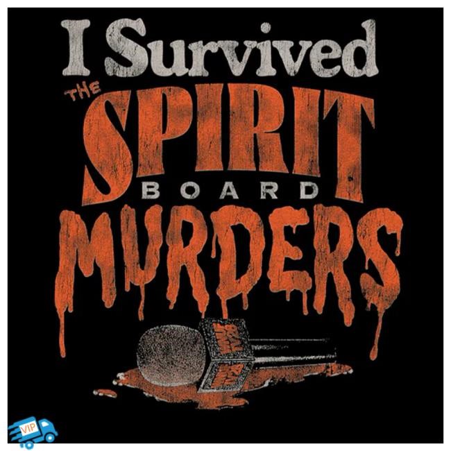 Fright Rags Merch Store I Survived The Spirit Board Murders Tee