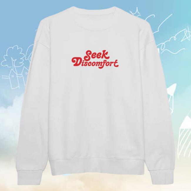 Official Seek Discomfort Merch Off White Made For Dreamers Sweatshirt