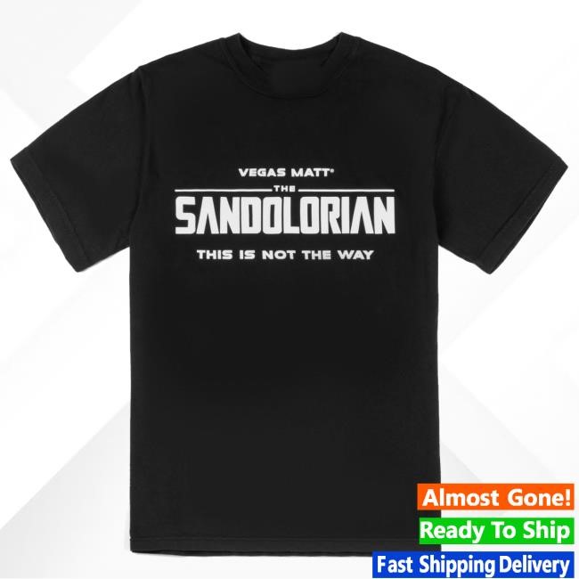 Vegasmatt Merch Vegas Matt Sandolorian Tee