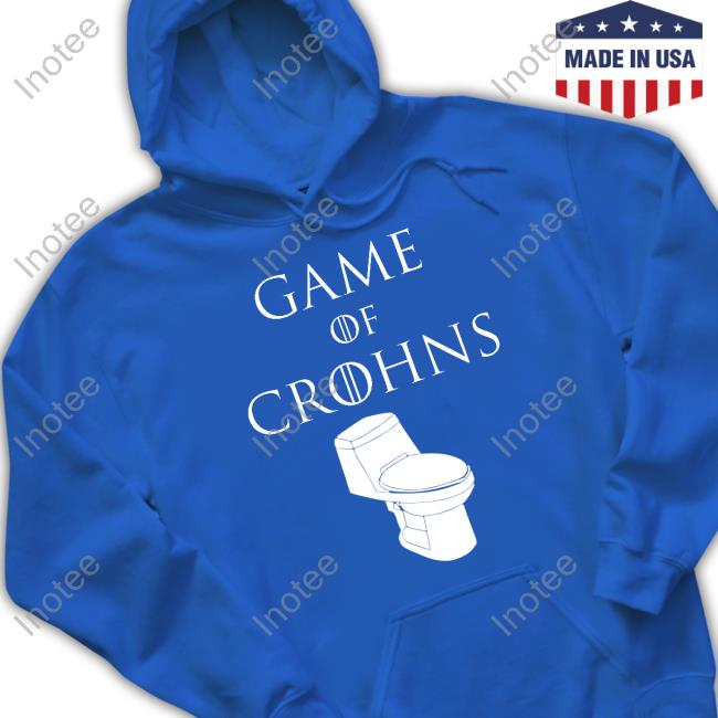 Shirtsthtgohard Toilet Game Of Crohns Shirt