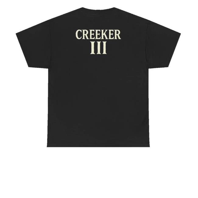 Upchurch Merch Store Shop Creeker Iii T-Shirt
