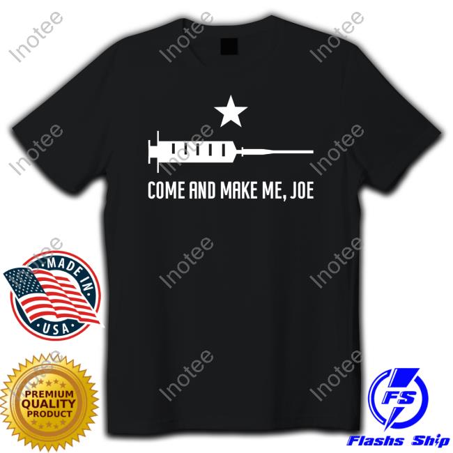 M. Todd Trebony Come And Make Me Joe New Shirt