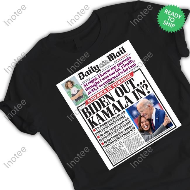 Daily Mail Biden Out Kamala In T Shirt