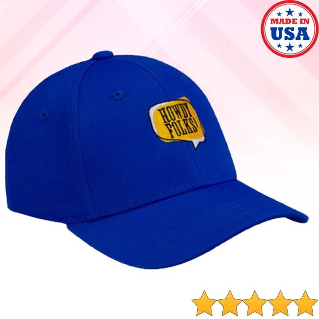 Bigtexstore Merch Howdy Folks headwear